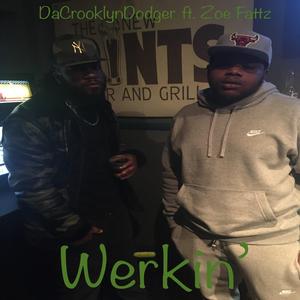 Werkin' (feat. Zoe Fatts)