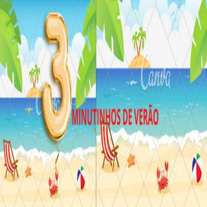 3 MINUTINHOS DE VERÃO PART2