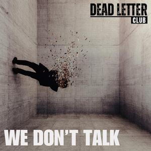 We Dont Talk