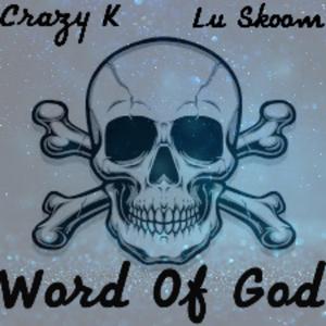 Word Of God (feat. Lu Skoom)