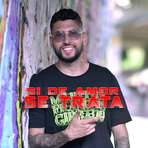 Si De Amor Se Trata