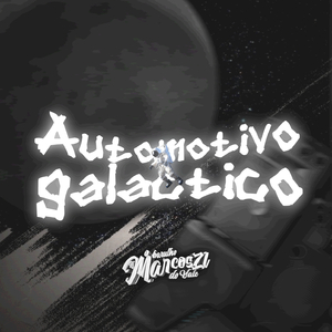 AUTOMOTIVO GALÁCTICO