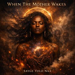 WHEN THE MOTHER WAKES