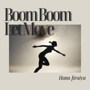 Boom Boom Let Move