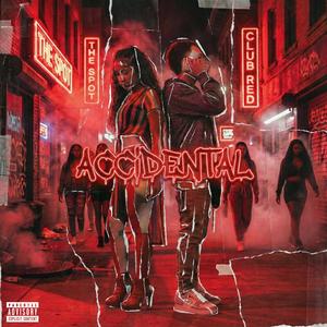 ACCIDENTAL (feat. BabySnapz)