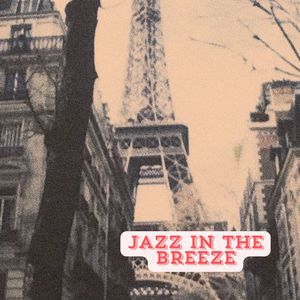 Jazz In The Breeze
