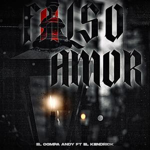 Falso Amor (feat. El Compa Andy)