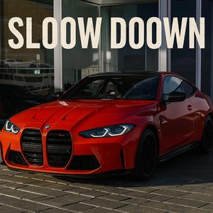 SL00W D00WN
