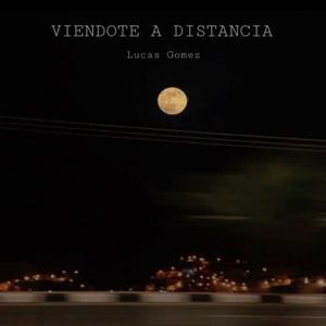 Viendote a distancia