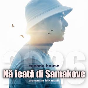 Nâ featâ di Samakove (techno house remix)