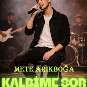 KALBİME SOR