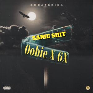 SAME SHIT