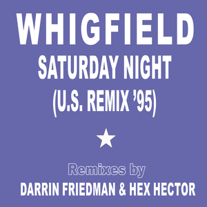 Saturday Night (Spike Vocal Mix by Darrin Friedman & Hex Hector)