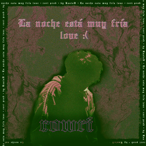 la noche esta muy fría love :(
