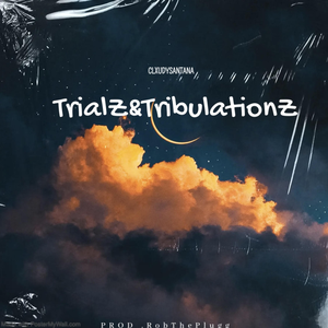 Trialzntribulationz