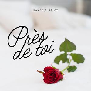 Près de toi