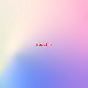 Beachin (Tribute version originally performed by Jake Owen)