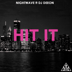 Hit It (feat. DJ Deeon)