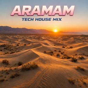 Aramam (Tech House Mix)
