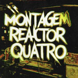 MONTAGEM REACTOR QUATRO