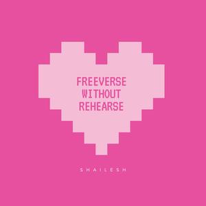 FREEVERSE without REHEARSE
