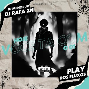 Hoje Você Ta Com o 01