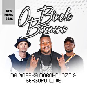 O Binela Basimana( Mr Moraka Morokolozi)