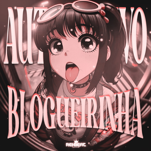 Automotivo Blogueirinha