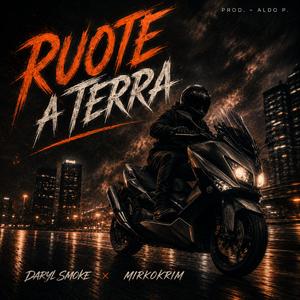 Ruote A Terra (feat. Daryl Smoke & MirkoKrim)