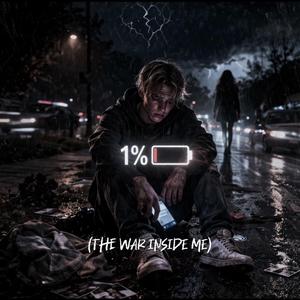 One Percent (The War Inside Me)