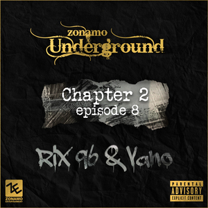 Zonamo Chapter 2 Episode 8 - RIX96 & Vano
