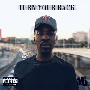 Turn Your Back