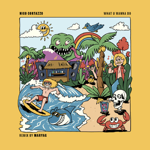 What U Wanna Do (Maryag Remix)