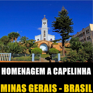 Homenagem a Capelinha (Minas Gerais - Brasil)