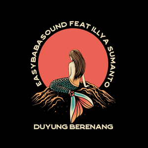 Duyung berenang (feat. Illya Sumanto)