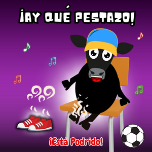 Iay Qué Pestazo! - Iestá Prodrito!