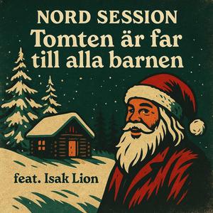 Tomten är far till alla barnen (feat. Isak Lion)