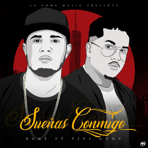 Sueñas Conmigo (feat. Tivi Gunz)