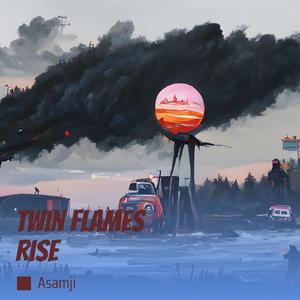 Twin Flames Rise