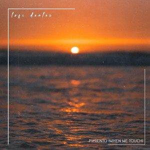 Pimiento (When We Touch)