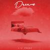 Lil Probz - Dreams