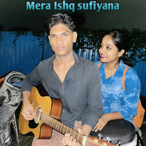 Mera Ishq sufiyana