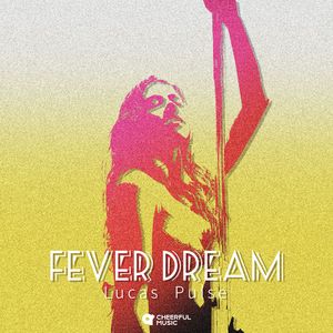 Fever Dream