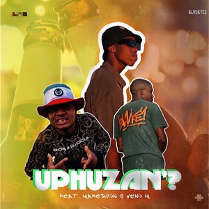 Uphuzan'?