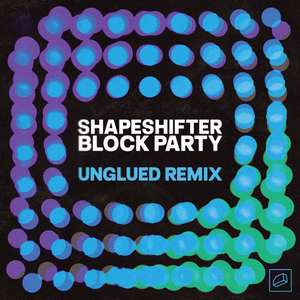 Block Party (Unglued Remix)