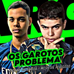 Os Garotos Problema