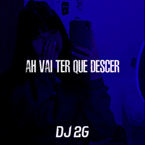 Ah Vai Ter Que Descer