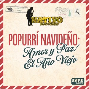 Popurrí Navideño: Un Poco de Amor y Paz/El Año Viejo