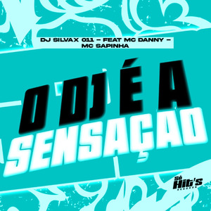 O DJ é a Sensação