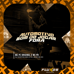 Automotivo Bom de Jogar Fora